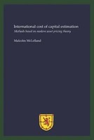 International Cost Of Capital Estimation: Methods Based On Modern Asset...