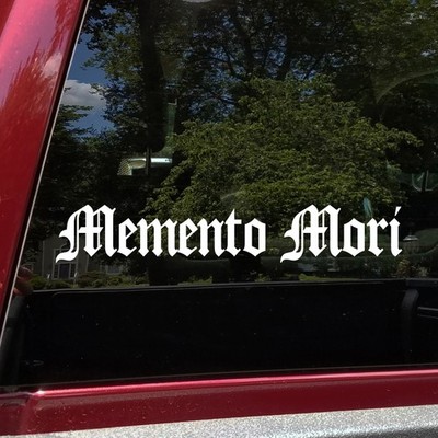 Memento Mori Vinyl Decal Stoic Philosophy Reminder Window Sticker