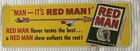 Vintage Red Man Tobacco Store Tin Sign Man it's Red Man!