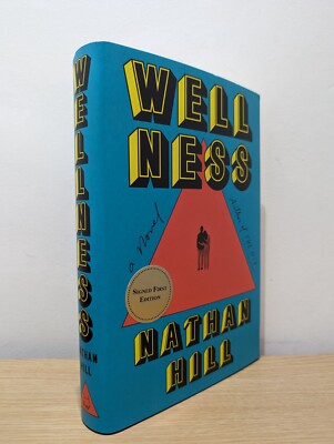 Signed-First Edition-Wellness by Nathan Hill-New