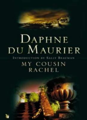 My Cousin Rachel (Virago Modern Classics),Daphne Du Maurier, Sally Beauman