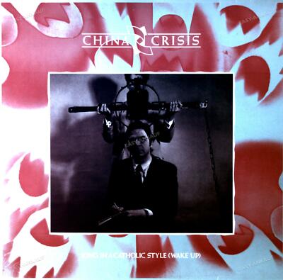 China Crisis - King In A Catholic Style (Wake Up) 7in 1985 (VG/VG) .