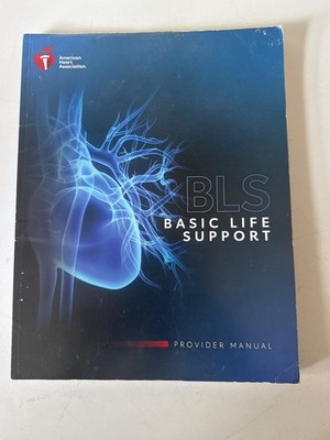 Basic Life Support Provider Manual by American Heart Association (2020, Trade...