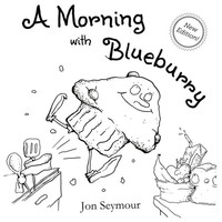 Jon Seymour | A Morning With Blueburry | Taschenbuch | Englisch (2023)