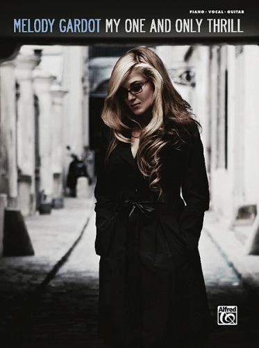 Melody Gardot -- My One and Only Thrill : Piano/Vocal/Chords by Melody Gardot...