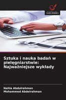 Nahla Abdulrahman (U. A.) | Sztuka I Nauka Bada¿ W Piel¿Gniarstwie:...