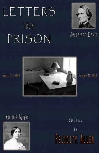Letters from Prison: Jefferson Davis to - Paperback, by Allen Felicity - Good