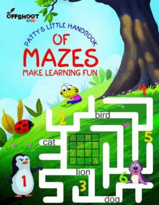 Patty's Little Handbook of Mazes: Make Learning Fun, Offshoot, Good Book