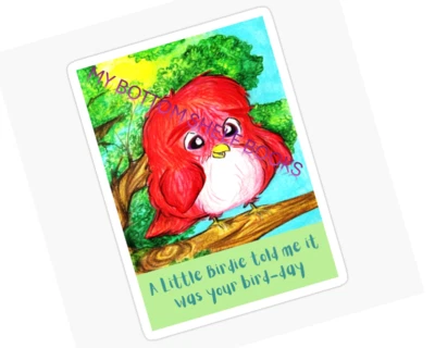 MY BOTTOM SHELF BOOKS DIGITAL A little Birdie Told Me... Birthday Greeting Cards MBSB-PRINTING REQ'D