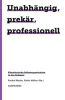 Rachel Mader (U. A.) | UnabhäNgig, PrekäR, Professionell | Taschenbuch | Deutsch