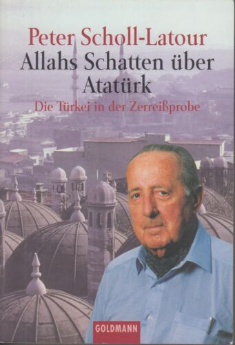 Libro: La sombra de Alá sobre Atatürk, Scholl-Latour, Peter. Goldmann, 2001 - Imagen 1 de 1