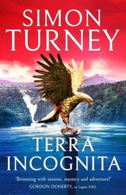 Terra Incognita Simon Turney Paperback Bloomsbury Publishing PLC 
