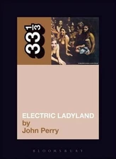 Jimi Hendrix's Electric Ladyland by John Perry (English) Paperback Book