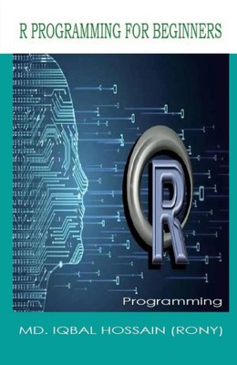 Md. Iqbal Hossain | R PROGRAMMING FOR BEGINNERS | Taschenbuch | Englisch (2022)