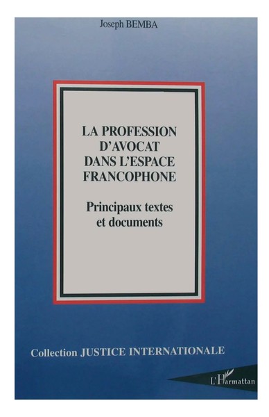 Joseph Bemba | La Profession D'avocat Dans L'espace Francophone | Taschenbuch-image