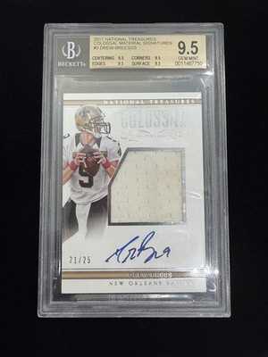 Drew Brees 2017 National Treasures Colossal Signatures Patch Auto 9/25 BGS 9.5