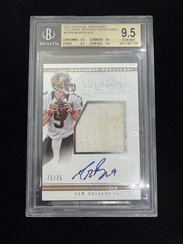 Drew Brees 2017 National Treasures Colossal Signatures Patch Auto 9/25 BGS 9.5