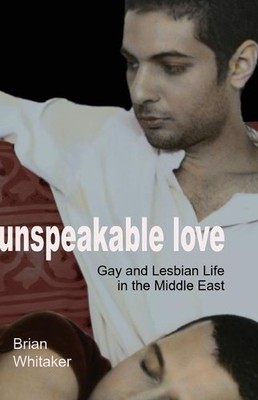 Brian Whitaker Unspeakable Love (Paperback)