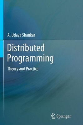 Shankar - Distributed Programming   Theory and Practice - New paperbac - X555z