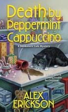 Death by Peppermint Cappuccino (Bookst... by Erickson, Alex Paperback / softback