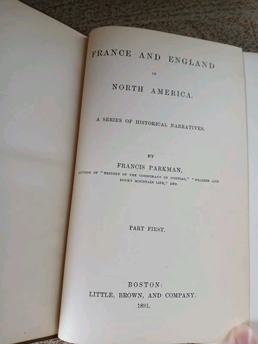 Francis Parkman’s Works - Complete Set 12 Volumes 1890's - Picture 5 of 21