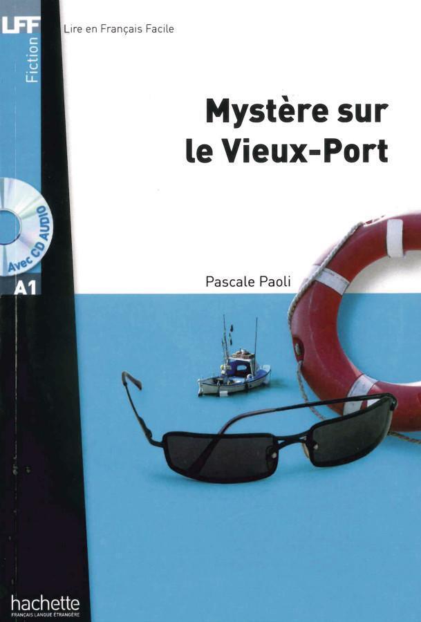 Thumbnail - Mystère Sur Le Vieux-port | Niveau A1. Lektüre + Audio-cd | Pascale