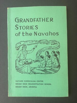 GRANDFATHER Stories of Navahos NAVAJO Culture Book Native American 1968 Callaway