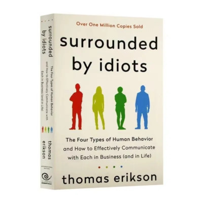 Surrounded by Idiots: The Four Types of Human Behaviour (o... by Erikson,Thomas)