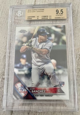 2016 Topps Chrome Gary Sanchez #143 BGS Gem Mint 9.5 