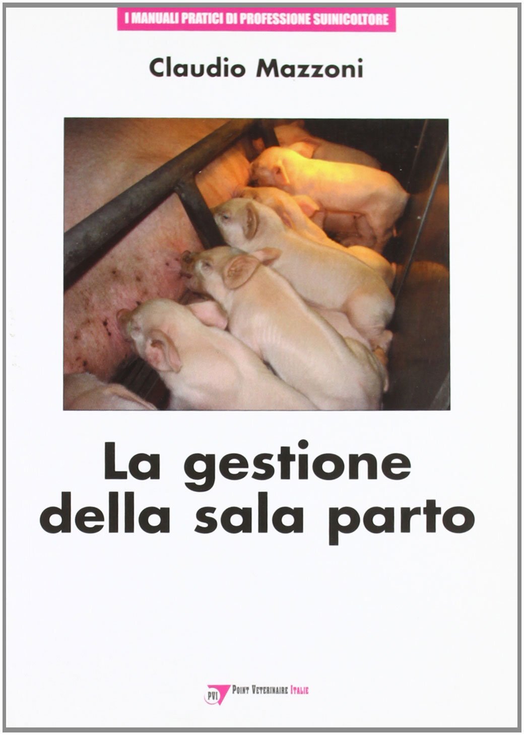 9788895995410 La gestione della sala parto - Claudio Mazzoni