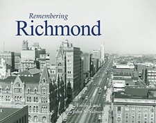 REMEMBERING RICHMOND By Emily J. Salmon & John S Salmon *Excellent Condition*