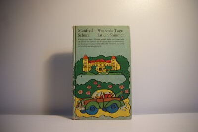 Manfred Schütz, Wie viel Tage hat ein Sommer, Verlag Neues Leben, Berlin 1975