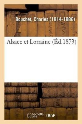 Alsace Et Lorraine [French] by Bouchet, Charles [Paperback]