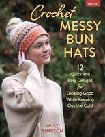Kristi Simpson - Crochet Messy Bun Hats 12 Quick And Easy Designs Fo - G245Z