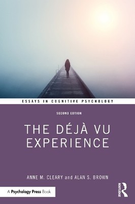 The Dj Vu Experience by Anne M. Cleary, Alan S. Brown - 9780367273200