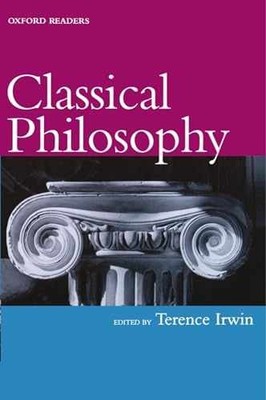 Classical Philosophy (Oxford Readers) - Paperback, by Irwin Terence - Very Good