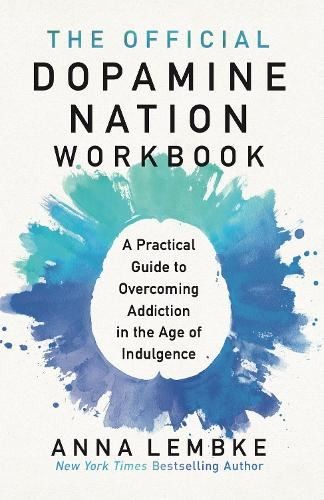 The Official Dopamine Nation Workbook, Anna Lembke, New, paperba