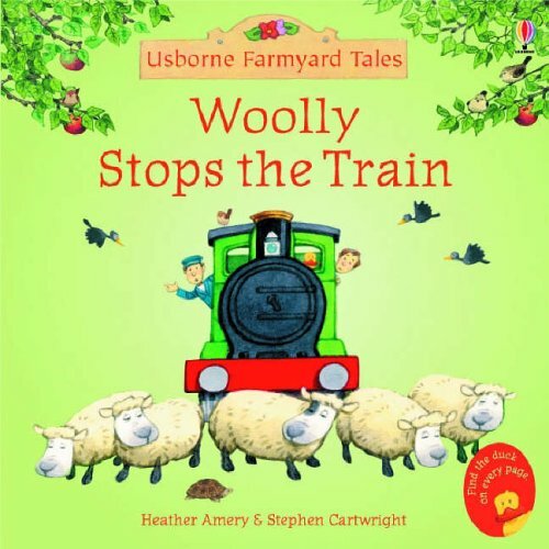 Woolly Stops the Train (Mini Farmyard Tales)-Heather Amery,Stephen Cartwright