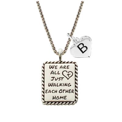 Custom We are all Just Walking Each Other Home Silver Necklace Jewelry Initial