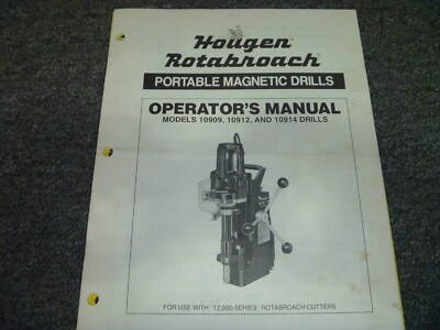 Hougen Rotabroach 10909 10912 & 10914 Portable Magnetic Drill Operator ...