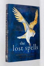 Robert Macfarlane, Jackie Morris / Lost Spells Signed 1st Edition 2020