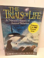 The Trials of Life: A Natural History of Animal Behavior - Hardcover - GOOD