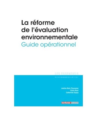 La réforme de l évaluation environnementale: Guide opérationnel 
