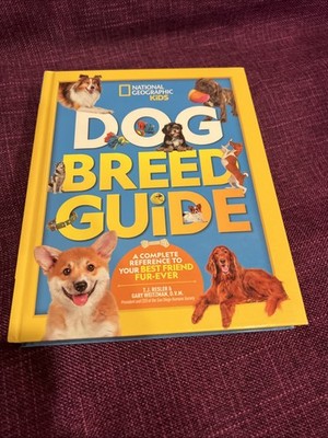Dog Breed Guide : A Complete Reference to Your Best Friend Fur-Ever by Gary...