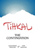 Tihkal | A Continuation | Alexander Shulgin (U. A.) | Englisch | Taschenbuch