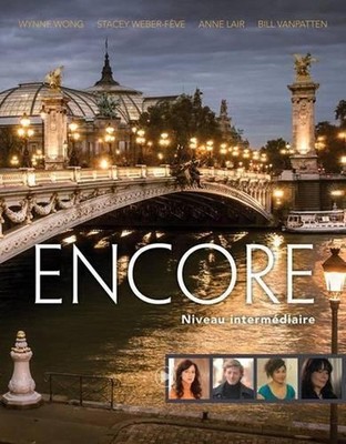 Encore Intermediate French, Student Text: Niveau interm?? 1/2 diaire by Wynne Wo