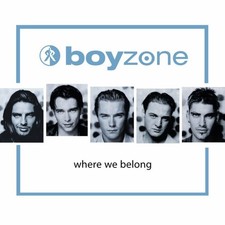 Boyzone - Where We Belong CD, Album  Near Mint NM or M-  - Location rswu 