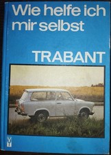 TRABANT Wie helfe ich mir selbst 1987 original DDR Oldtimer Werkstatt Handbuch