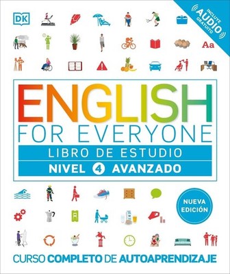 English for Everyone Nivel 4 Avanzado: Libro de estudio: Edici?n en espa?ol by D
