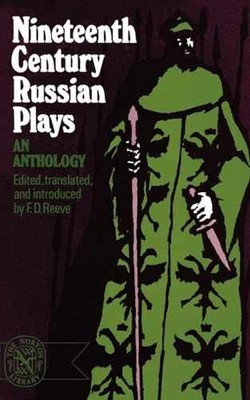 Nineteenth Century Russian Plays - An - Paperback, by F. D. Reeve - Good